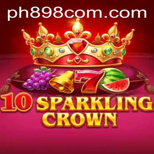 Discover the Thrills of 10SparklingCrown on PH898.COM