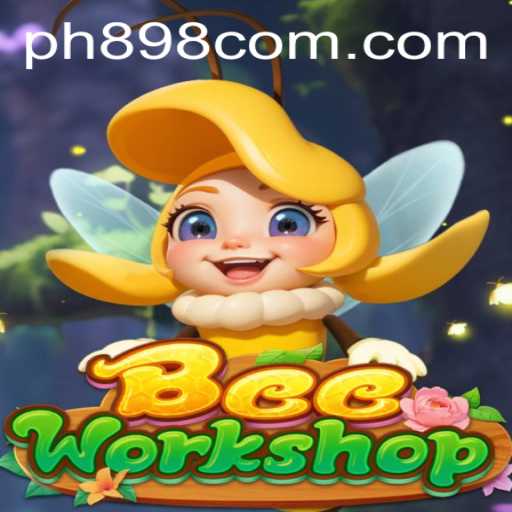 Exploring the Buzz: BeeWorkshop and the Exciting World of PH898.COM