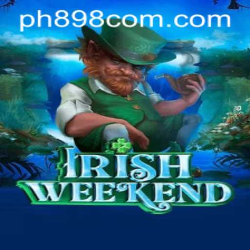 Discovering IrishWeekend: The Exciting New Game with PH898.COM
