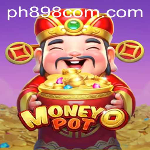 Discovering MoneyPot: An In-Depth Look into the Exciting World of PH898.COM