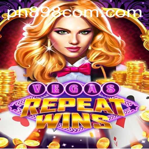 Discover the Exciting World of VegasRepeatWins and PH898.COM